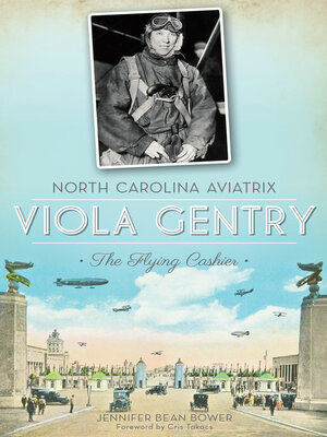 cover image of North Carolina Aviatrix, Viola Gentry